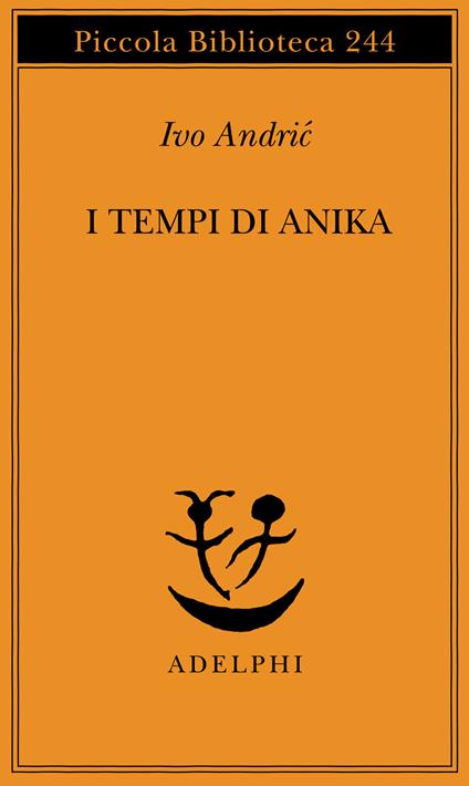 I tempi di Anika - Ivo Andríc - copertina