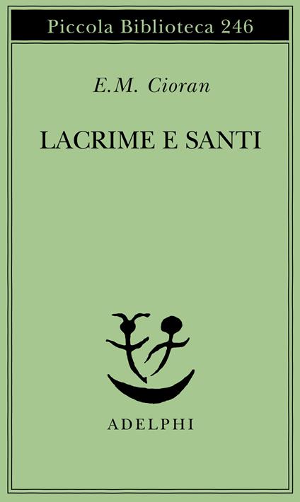 Lacrime e santi - Emil M. Cioran - copertina