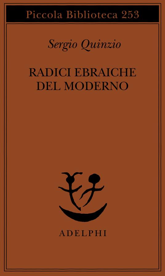 Radici ebraiche del moderno - Sergio Quinzio - copertina