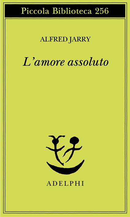L'amore assoluto - Alfred Jarry - copertina