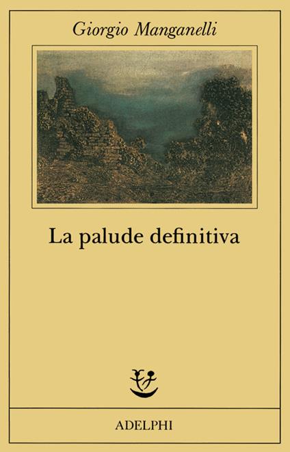 La palude definitiva - Giorgio Manganelli - copertina