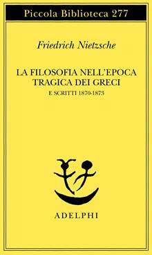 La filosofia nell'epoca tragica dei greci
