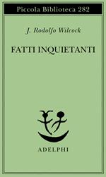 Fatti inquietanti