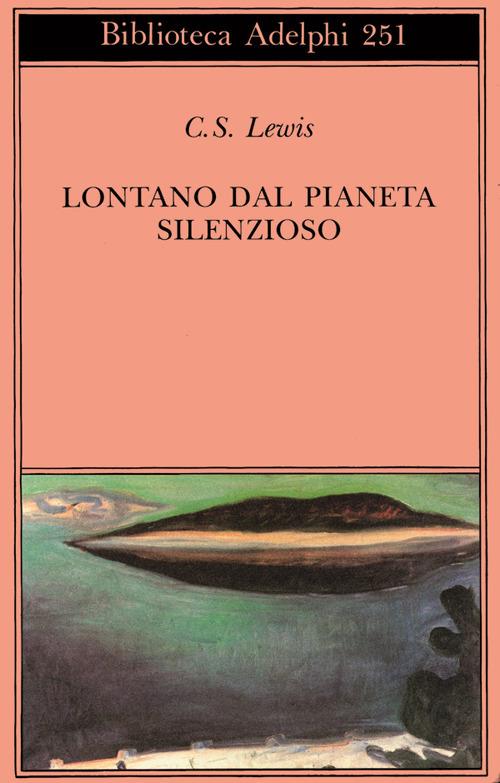Lontano dal pianeta silenzioso - Clive S. Lewis - copertina
