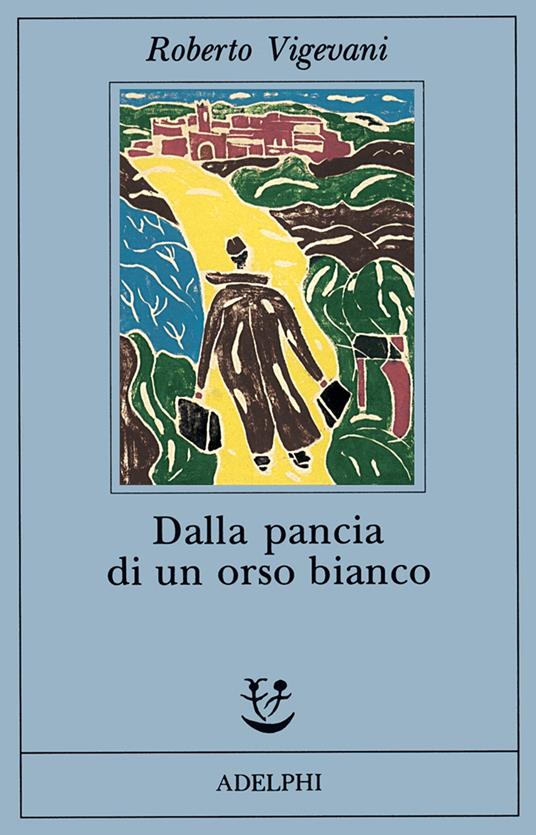 Dalla pancia di un orso bianco - Roberto Vigevani - copertina