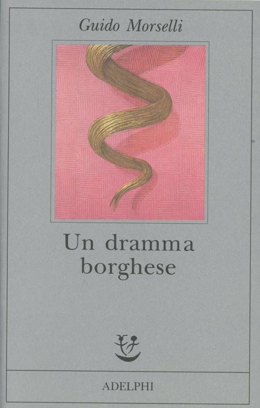 Un dramma borghese - Guido Morselli - copertina