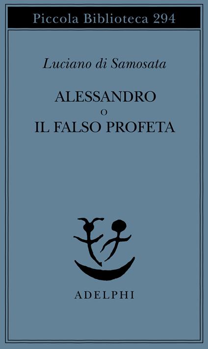 Alessandro o il falso profeta - Luciano di Samosata - copertina