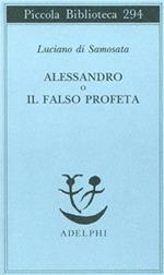 Alessandro o il falso profeta