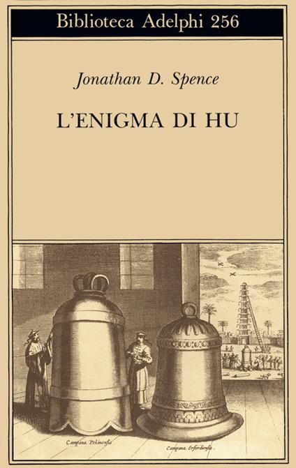 L'enigma di Hu - Jonathan D. Spence - copertina