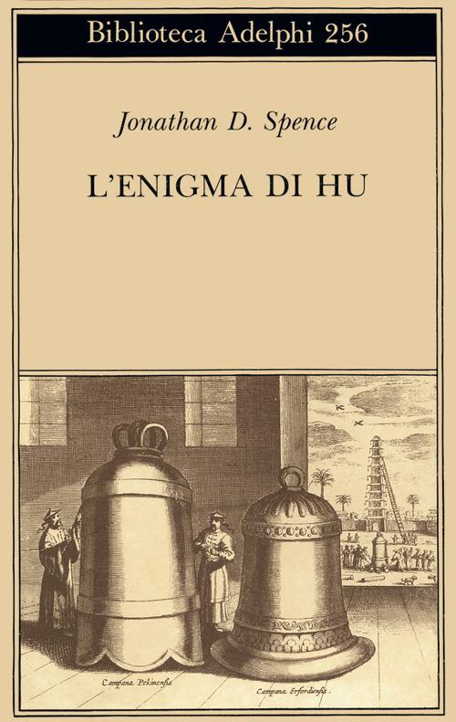 L'enigma di Hu - Jonathan D. Spence - copertina