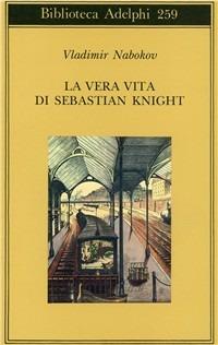 La vera vita di Sebastian Knight - Vladimir Nabokov - copertina