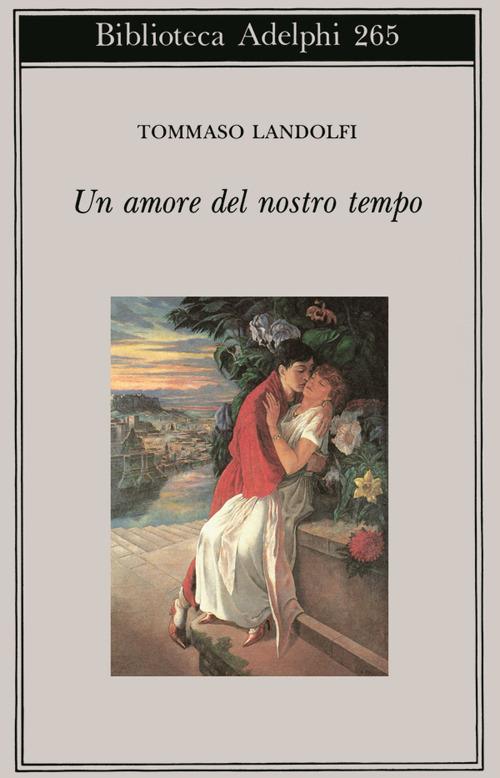 Un amore del nostro tempo - Tommaso Landolfi - copertina