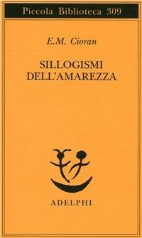 Sillogismi dell'amarezza - Emil M. Cioran - copertina