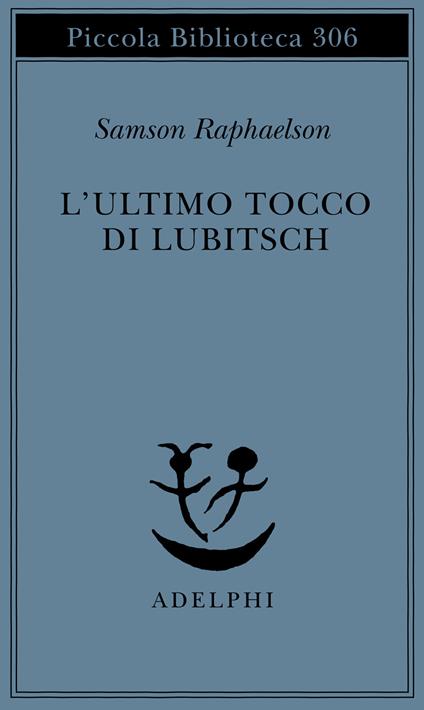 L'ultimo tocco di Lubitsch - Samson Raphaelson - copertina