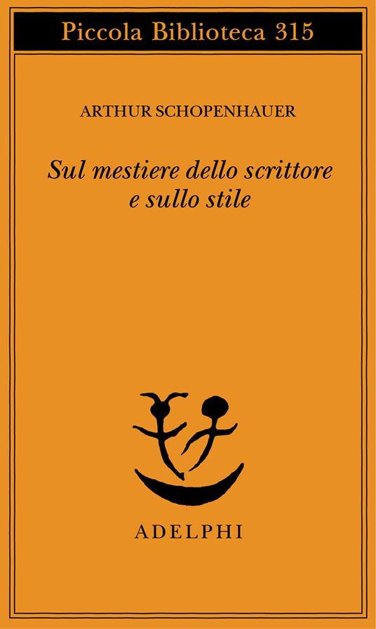Sul mestiere dello scrittore e sullo stile - Arthur Schopenhauer - copertina