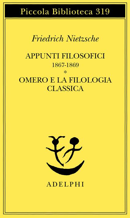 Appunti filosofici (1867-1869)-Omero e la filologia classica - Friedrich Nietzsche - copertina