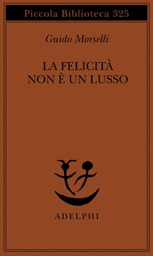 La felicità non è un lusso