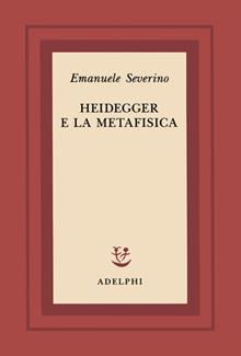 Heidegger e la metafisica