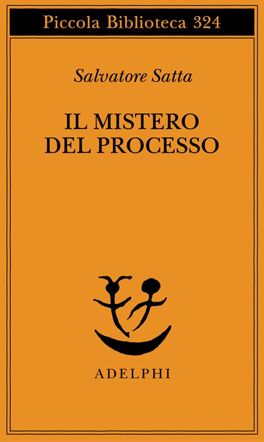 Il mistero del processo - Salvatore Satta - copertina