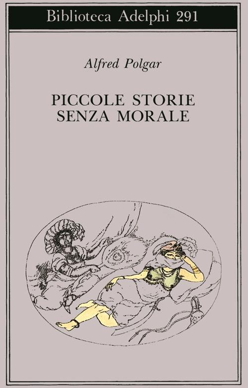 Piccole storie senza morale - Alfred Polgar - copertina