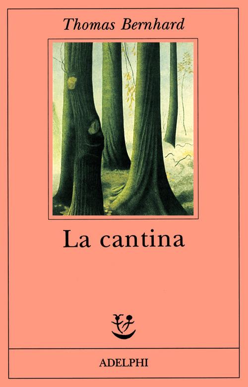 La cantina. Una via di scampo - Thomas Bernhard - copertina