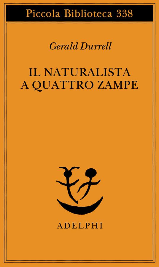Il naturalista a quattro zampe - Gerald Durrell - copertina