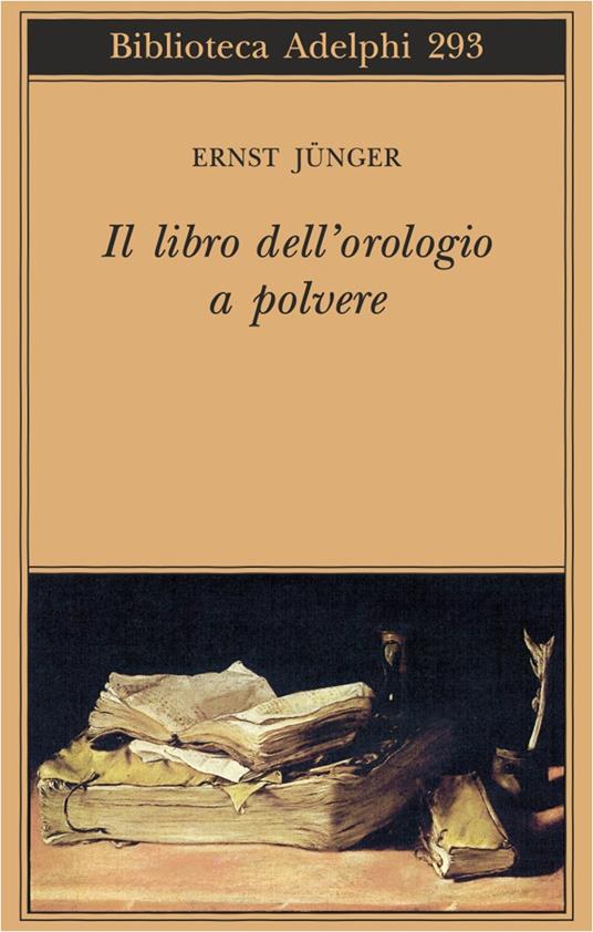 Il libro dell'orologio a polvere - Ernst Jünger - copertina