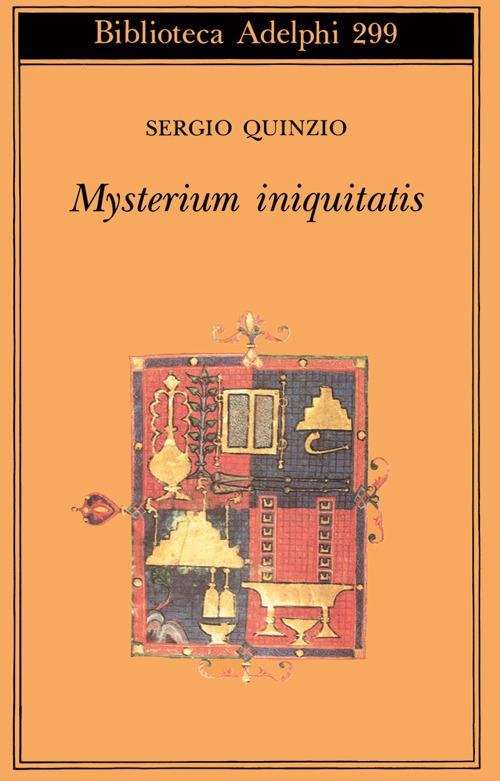 Mysterium iniquitatis. Le encicliche dell'ultimo papa - Sergio Quinzio - copertina