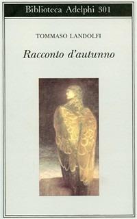 Racconto d'autunno - Tommaso Landolfi - copertina