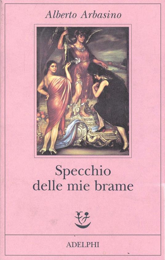 Specchio delle mie brame - Alberto Arbasino - copertina