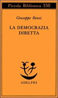 La democrazia diretta - Giuseppe Rensi - copertina