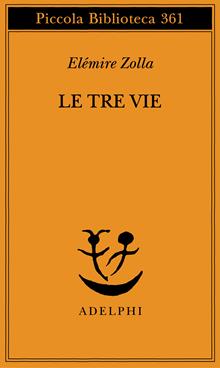 Le tre vie
