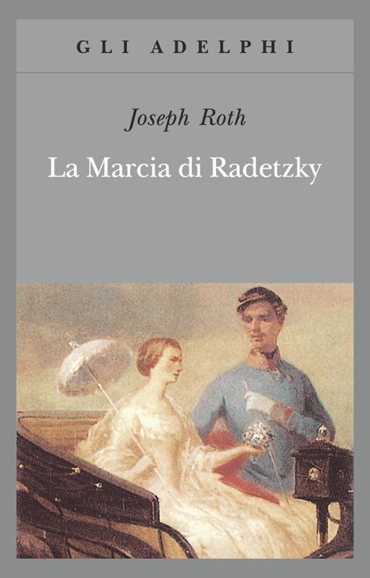 La marcia di Radetzky - Joseph Roth - 2