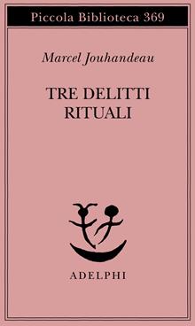 Tre delitti rituali