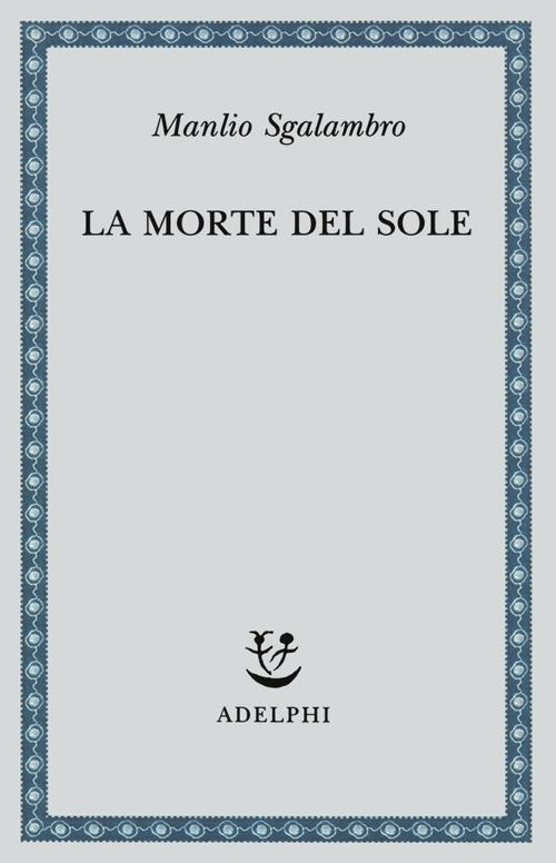 La morte del sole - Manlio Sgalambro - copertina