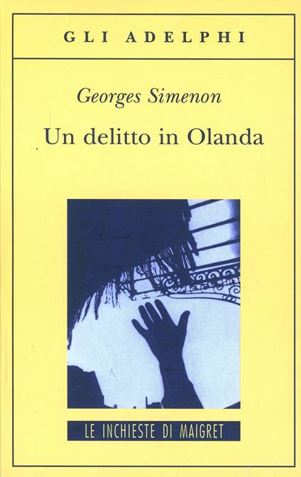 Un delitto in Olanda - Georges Simenon - copertina