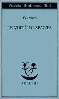 Le virtù di Sparta - Plutarco - copertina