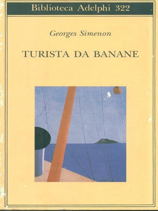 Turista da banane o Le domeniche di Tahiti - Georges Simenon - 5