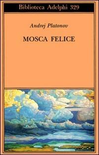 Mosca felice - Andrej Platonov - copertina