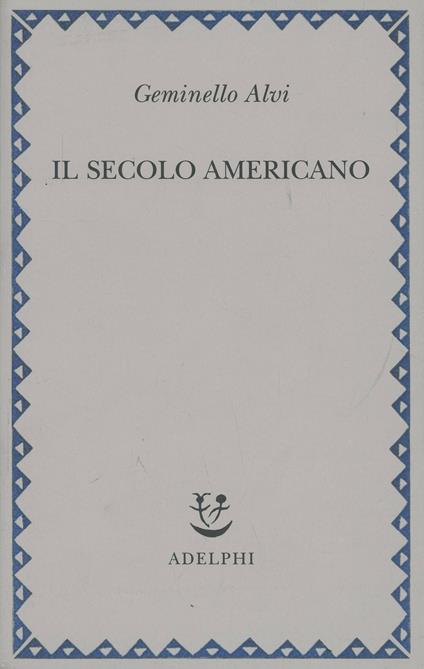 Il secolo americano - Geminello Alvi - copertina