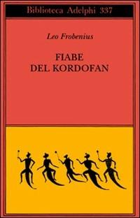 Fiabe del Kordofan - Leo Frobenius - copertina