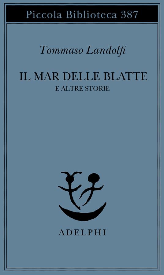 Il mar delle Blatte e altre storie - Tommaso Landolfi - copertina