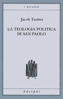 La teologia politica di san Paolo