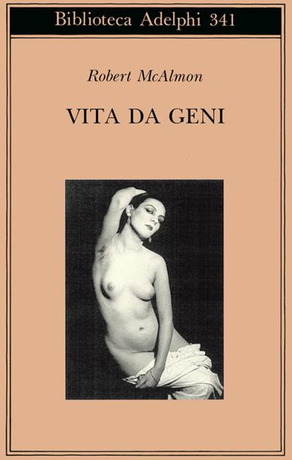 Vita da geni. 1920-1930 - Robert McAlmon - copertina