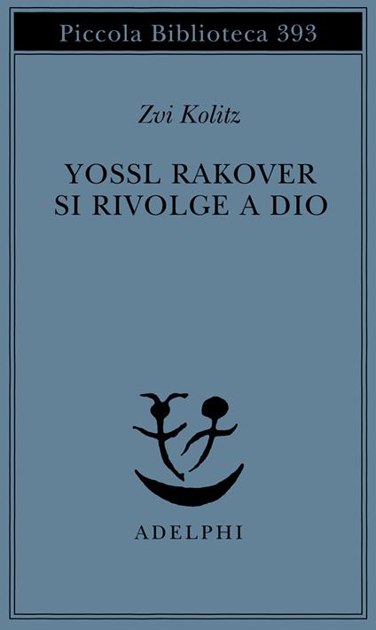 Yossl Rakover si rivolge a Dio - Zvi Kolitz - copertina
