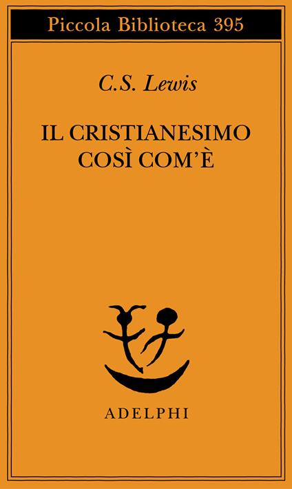 Il cristianesimo così com'è - Clive S. Lewis - copertina