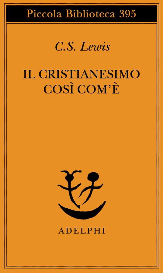 Il cristianesimo così com'è - Clive S. Lewis - copertina