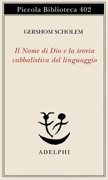 Il Nome di Dio e la teoria cabbalistica del linguaggio