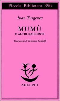 Mumù e altri racconti - Ivan Turgenev - copertina