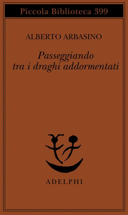 Passeggiando tra i draghi addormentati - Alberto Arbasino - copertina